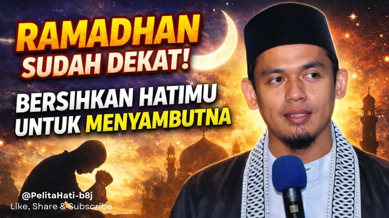 Ramadan Tinggal Menghitung Hari! Sudah Bersihkah Hati Kita? || BUYA ARRAZY HASYIM