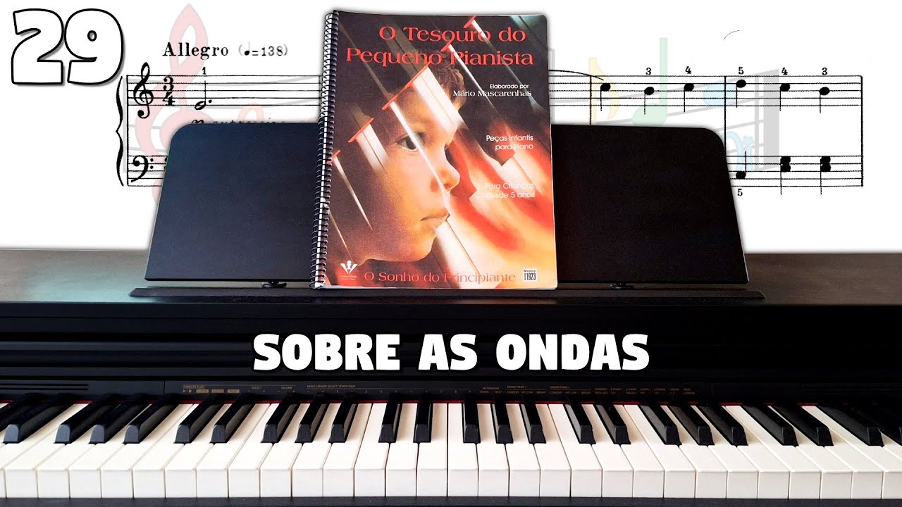 O Tesouro do Pequeno Pianista | 29: Sobre as Ondas