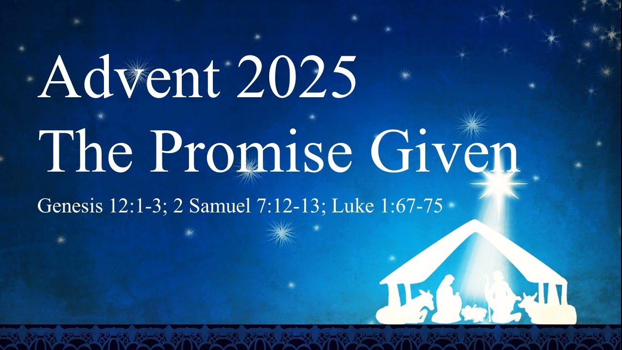 Advent 2025 - The Promise Given