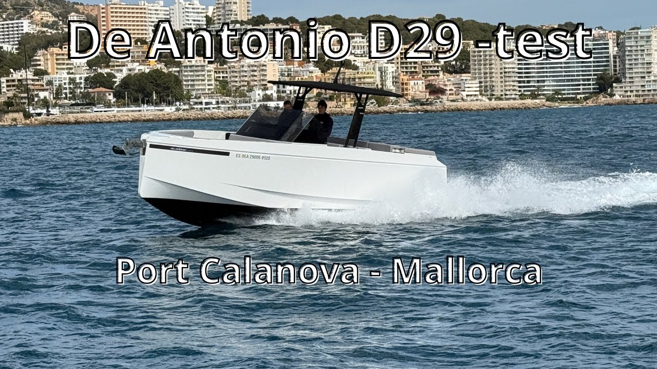 Test De Antonio D29 - Port Calanova Mallorca