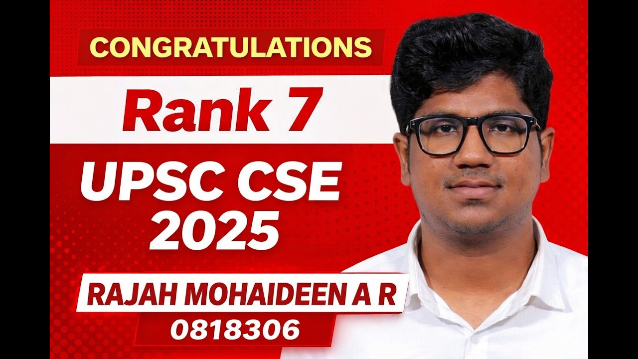 UPSC CSE 2025 Rank 7 🔥 | Congratulations Rajah Mohaideen A R | UPSC Rank 7