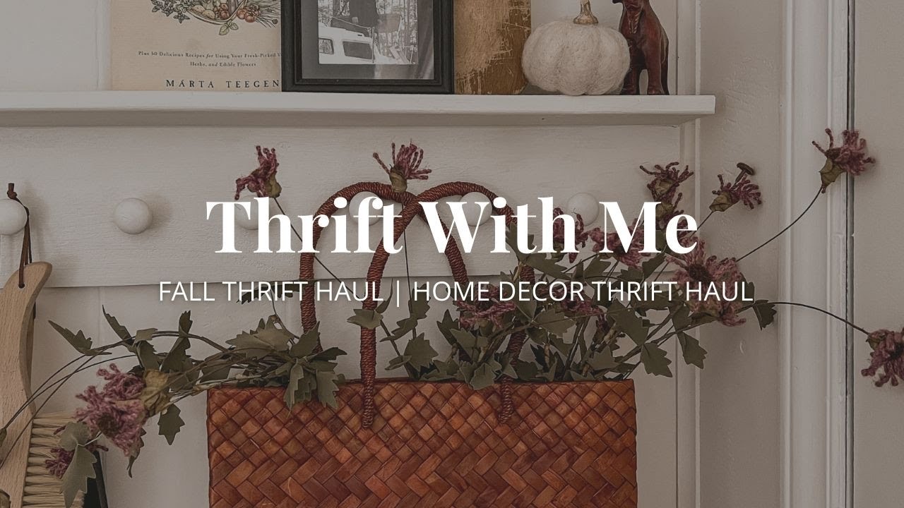 Thrift With Me | Fall Thrift Haul | Home Decor Thrift Haul