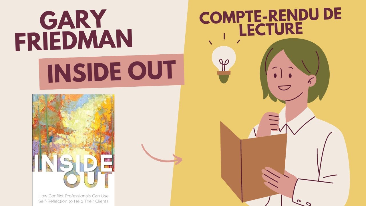 📖 'Inside Out' de Gary Friedman: l'auto-r&eacute;flexion du m&eacute;diateur 🔍✨