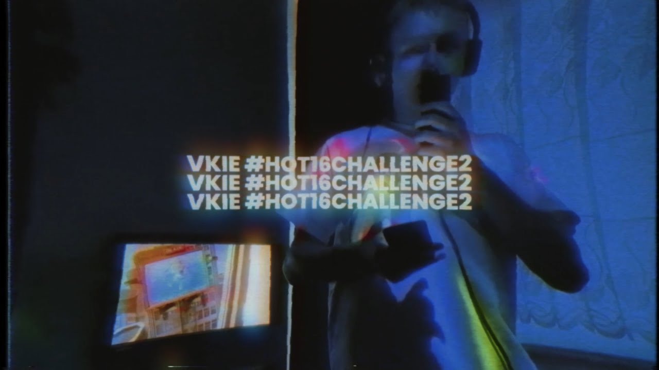 VKIE #Hot16Challenge2 PROD. NEE