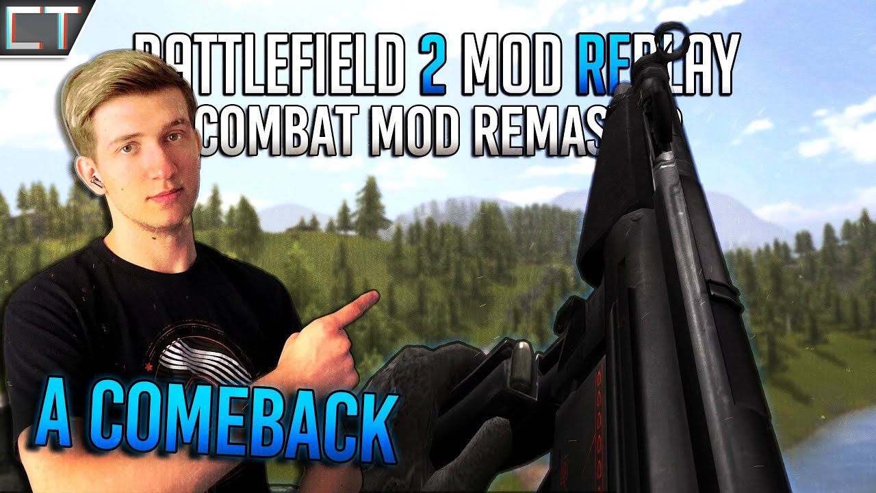 Excellent Upgrade - Combat Mod Remastered Battlefield 2 Mod