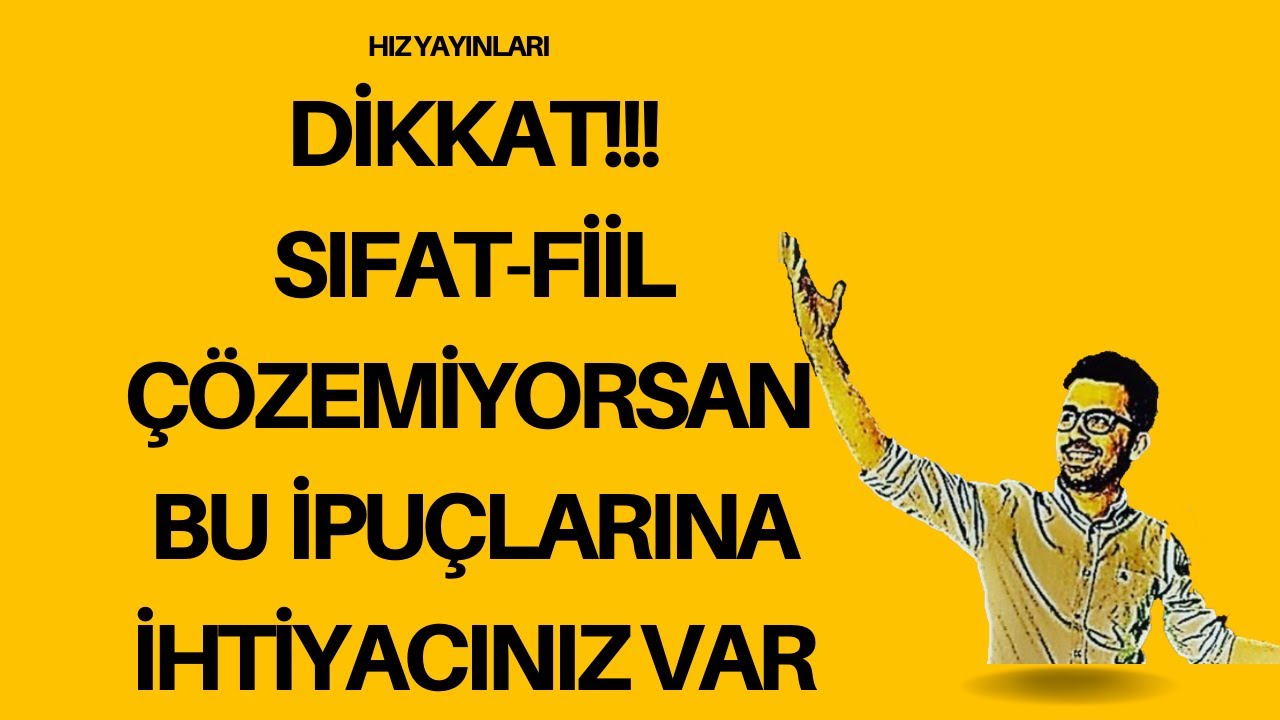 DİKKAT! FİİLİMSİ TESTİNİ ÇÖZEMİYORSANIZ BU 8. SINIF SIFAT FİİL İPUÇLARINA İHTİYACINIZ VAR