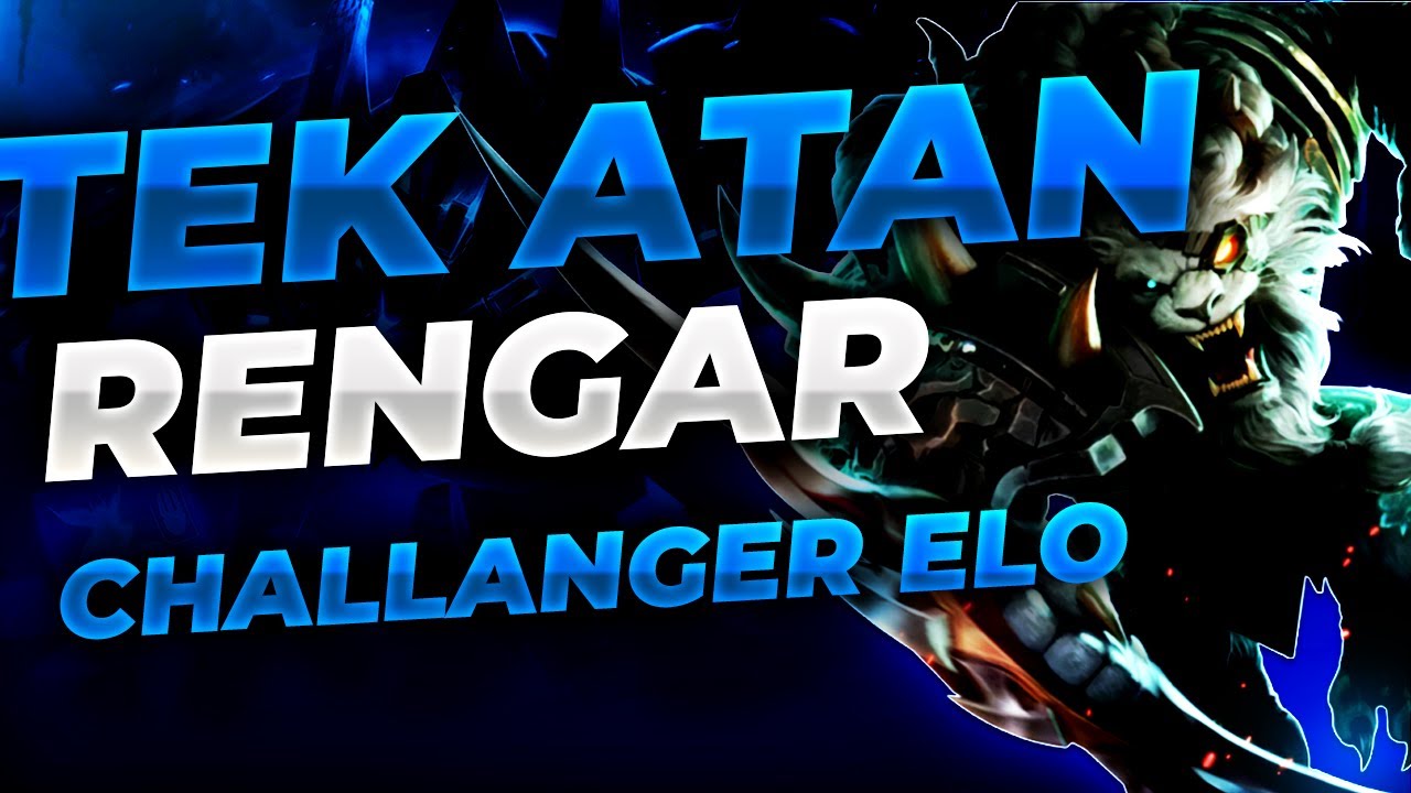 TEK ATAN RENGAR ÖĞRETİCİ YÜKSEK ELO