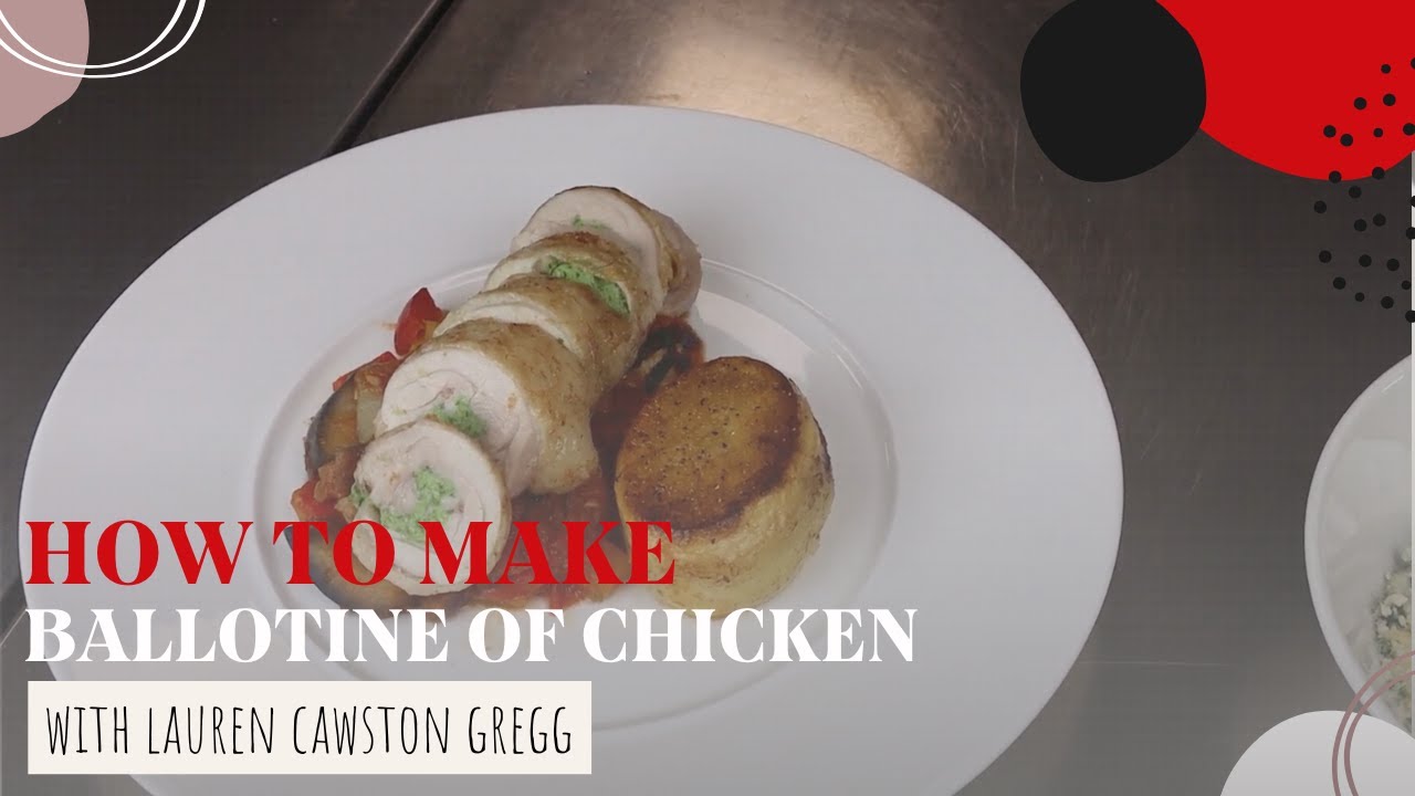 How To Make Ballotine of Chicken | Grande Cuisine Academy