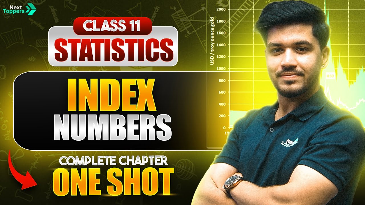Index Numbers in Statistics | NCERT Class 11 Economics Full Chapter Explanation | CBSE 2025-26