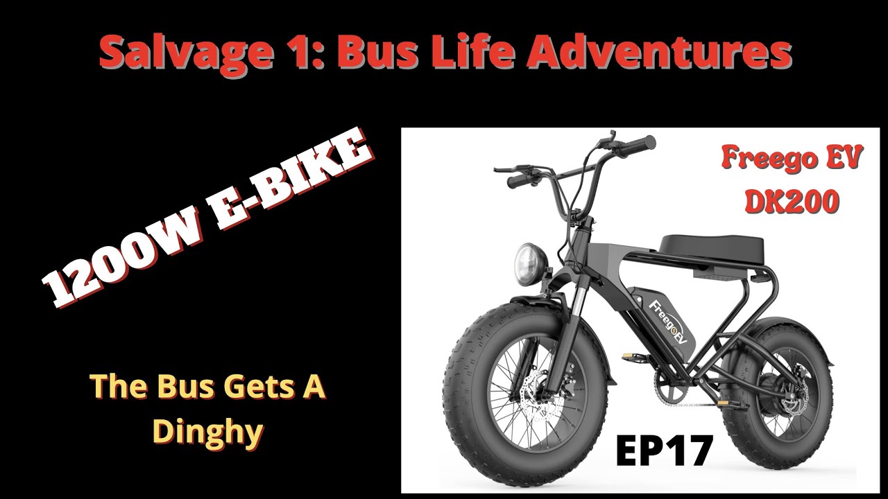 The Bus Gets A DINGHY - FREEGO EV DK200 EBIKE UNBOXING & INSTALL EP17