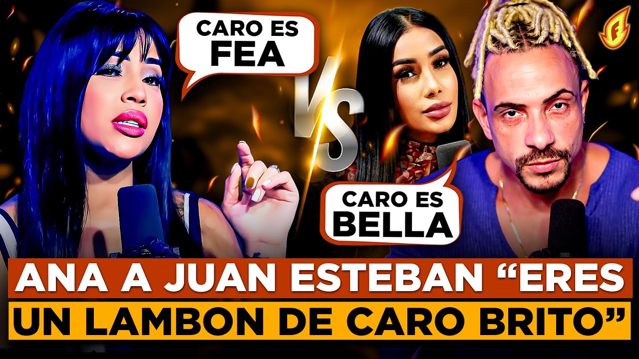 ANA CAROLINA LLAMA LAMBON A JUAN ESTEBAN POR LLAMAR BELLA A CARO BRITO “ELLA NO ES LINDA”