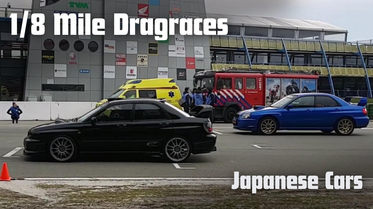 Streetlegal Japanese Cars Dragraces | 1/8 Mile