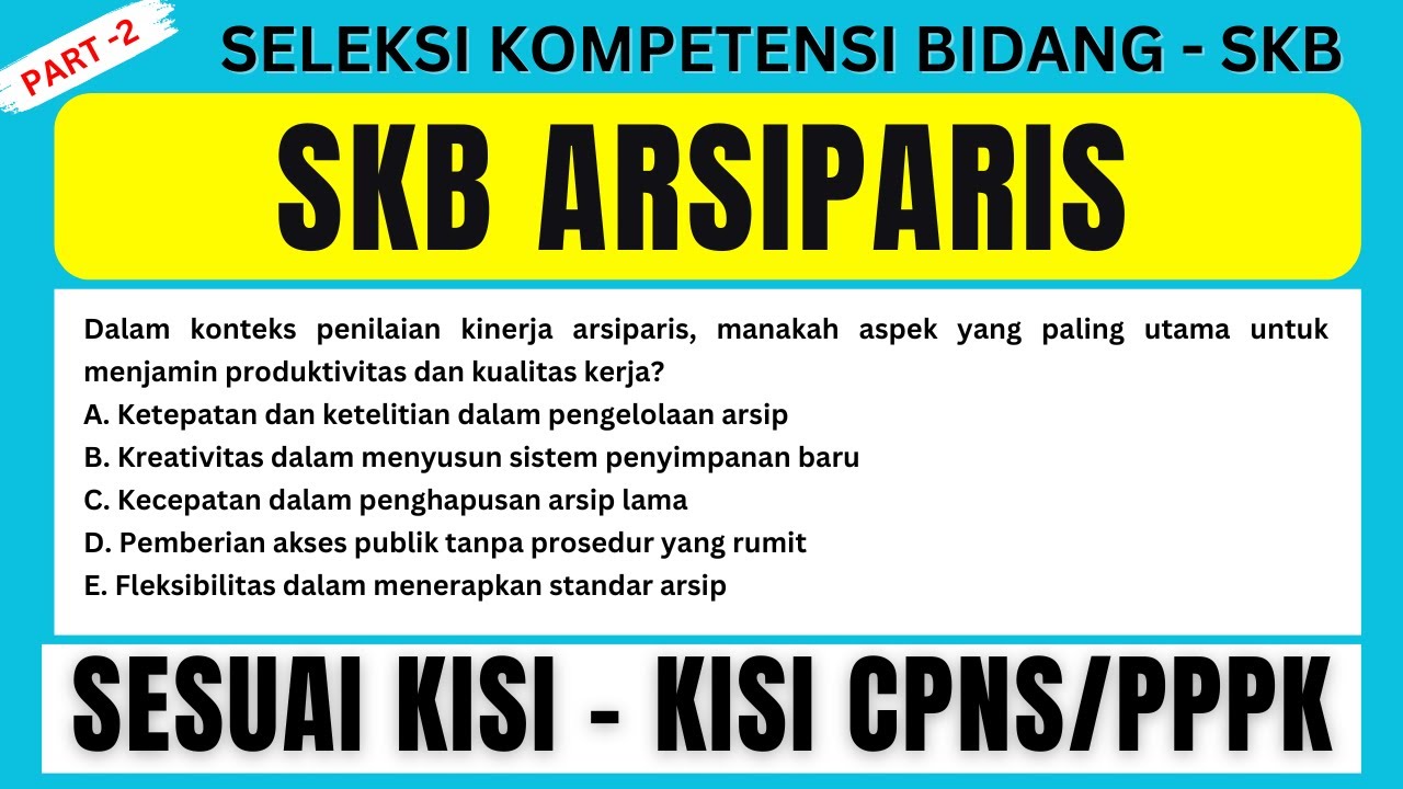 SOAL SKB CPNS/PPPK Arsiparis PART 2