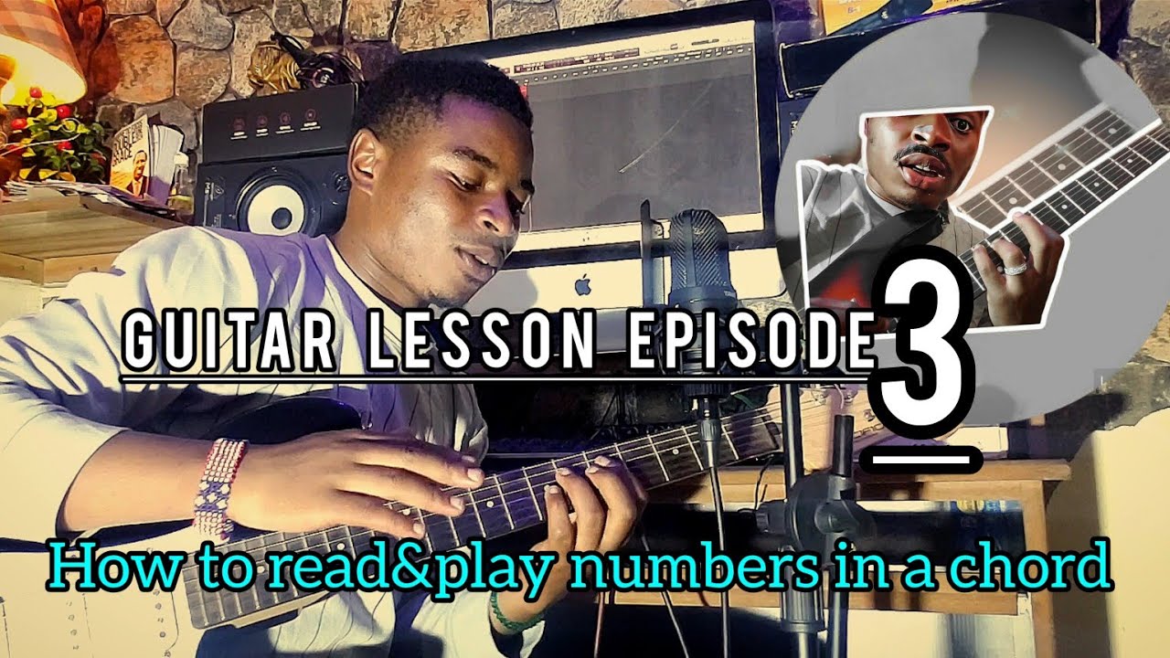 HOW TO PLAY GUITAR LESSON 3//HOW TO READ NUMBERS IN A CHORD.