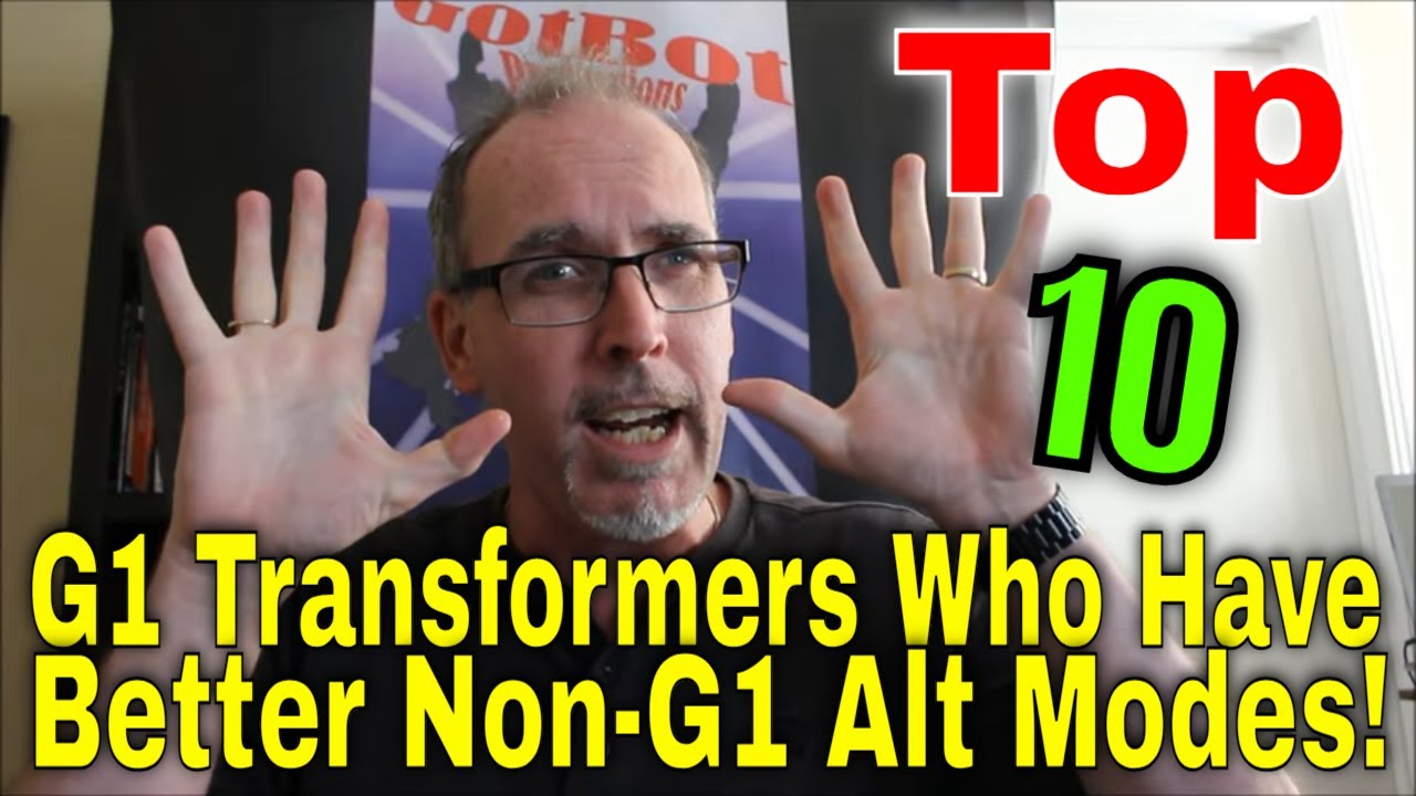 GotBot Counts Down: Top 10 G1 Transformers Whose Non-G1 Alt Modes are Better than the Original