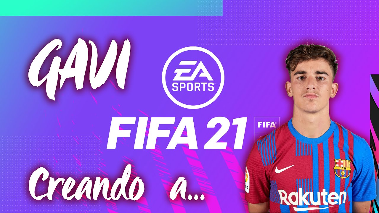 CREANDO A... GAVI / FIFA21 / PS5 - XBOX SERIES X/S