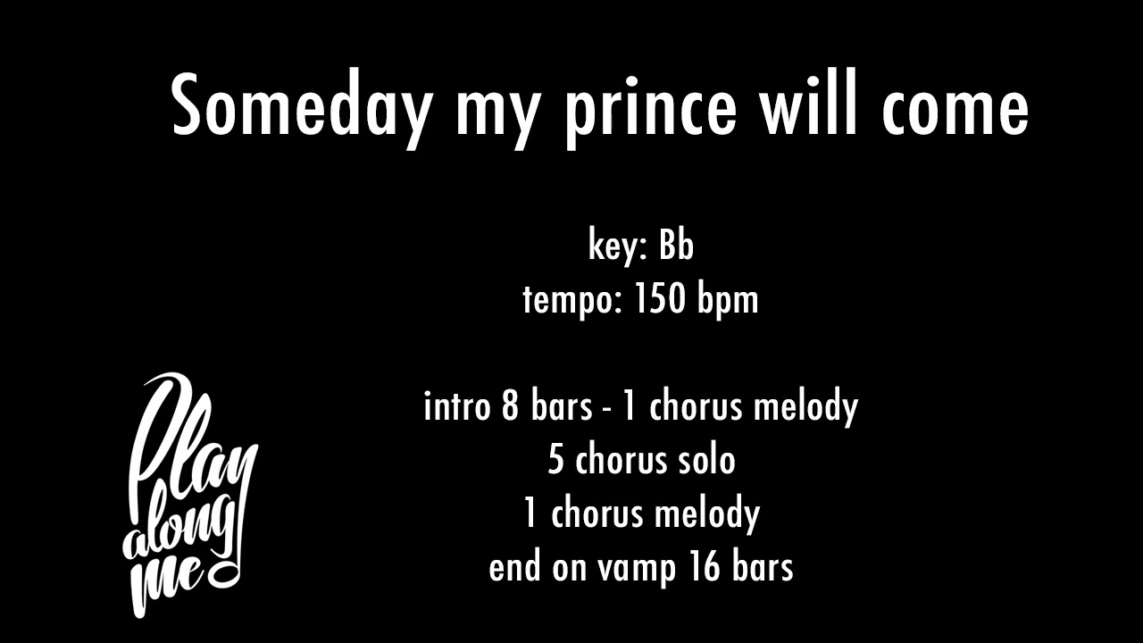 SOMEDAY MY PRINCE WILL COME (Bb) 150 bpm - backing track