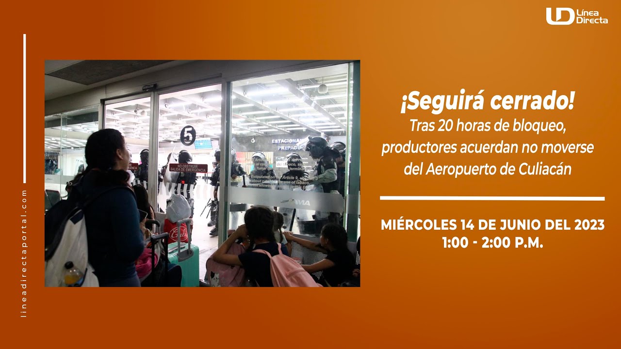 ¡Seguirá cerrado! Tras 20 horas de bloqueo, productores acuerdan no moverse del Aeropuerto de Cln