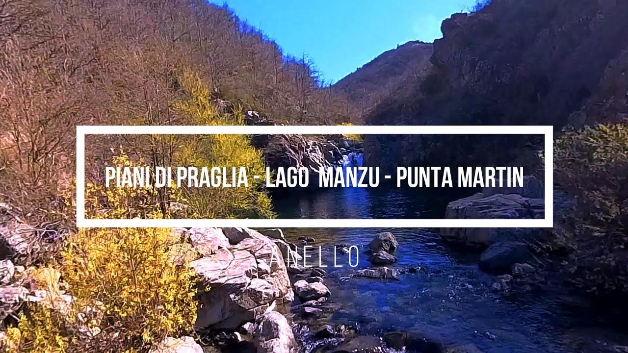 PIANI DI PRAGLIA - LAGO MANZU - PUNTA MARTIN