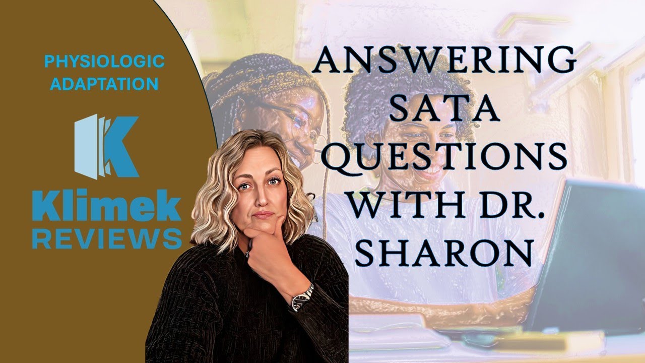PHYSIOLOGIC ADAPTATION AND SATA QUESTIONS