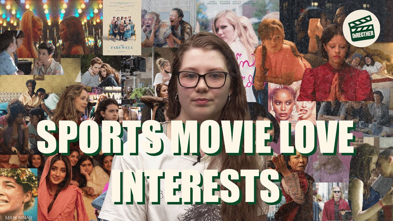 DirectHer Video Essays: Love Interests in Sports Movies