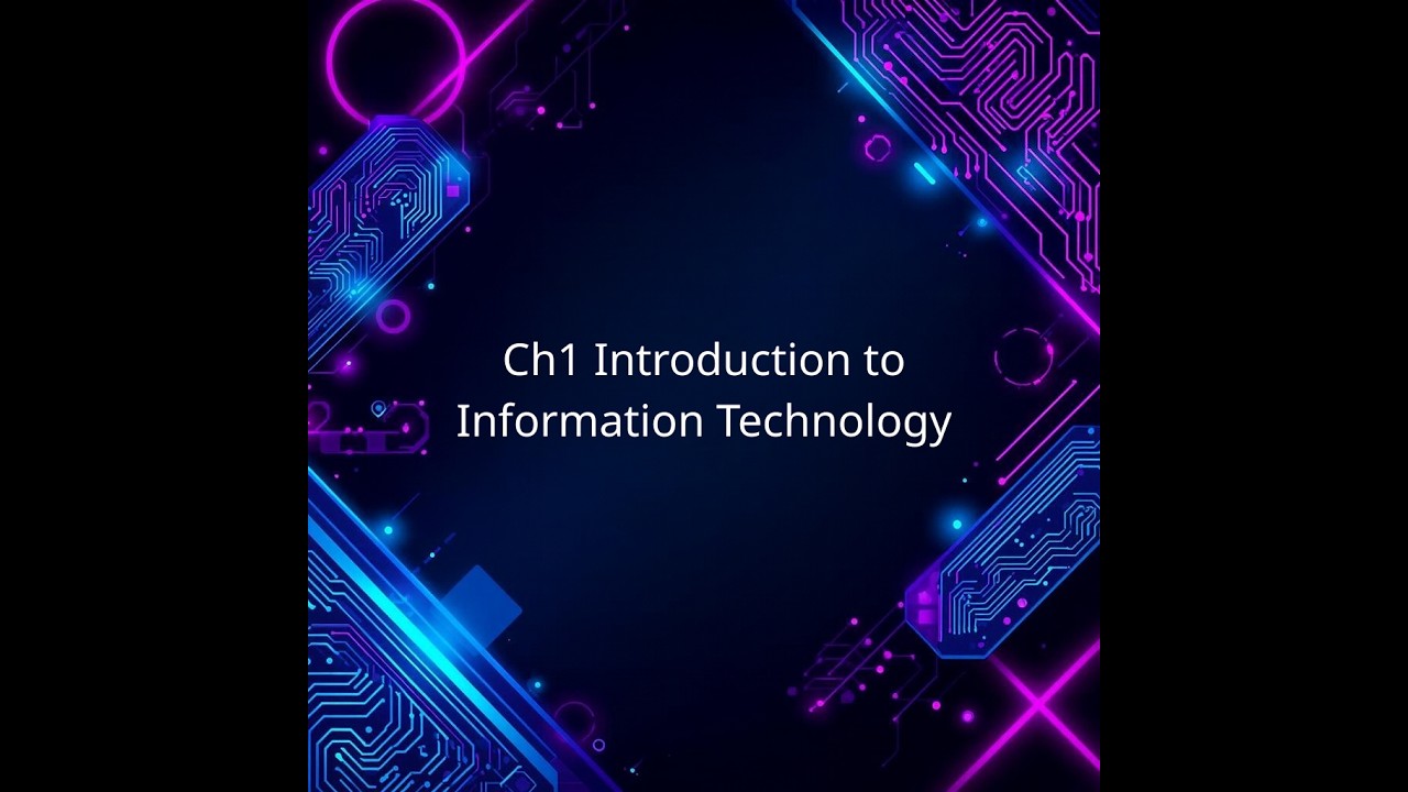Ch1 Introduction to Information Technology