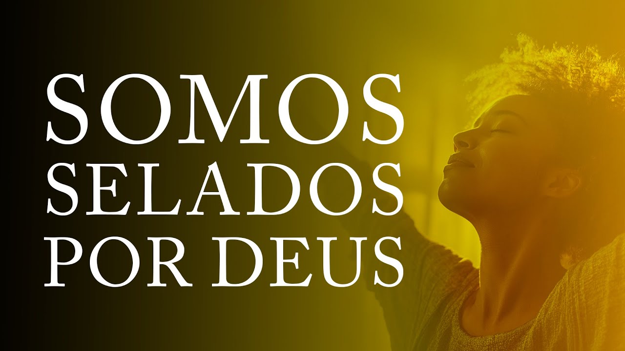 Selado no Espírito e Salvos em Jesus