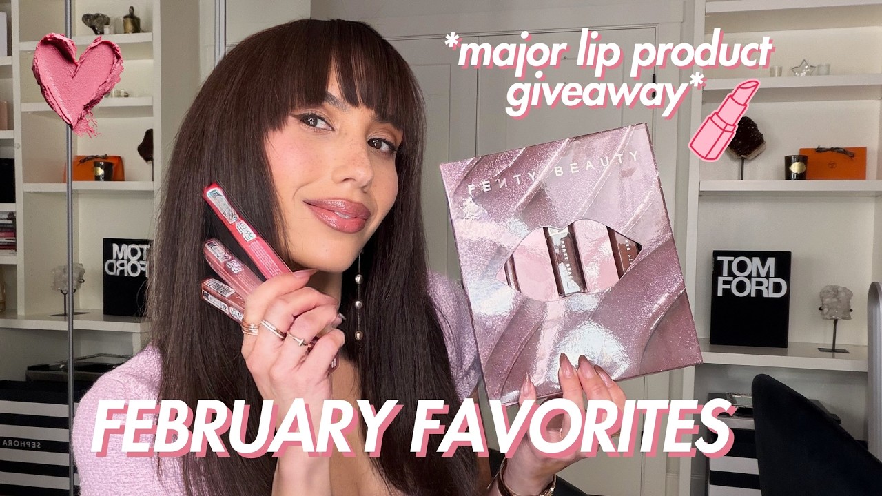 February Beauty Favorites + LIP PRODUCT Giveway 💋