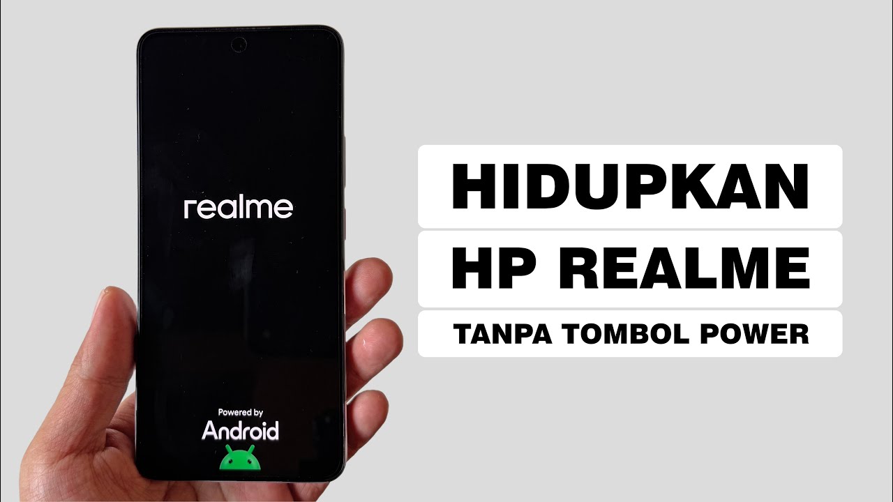 Cara Menghidupkan HP Realme yang Tombol Powernya Tidak Berfungsi