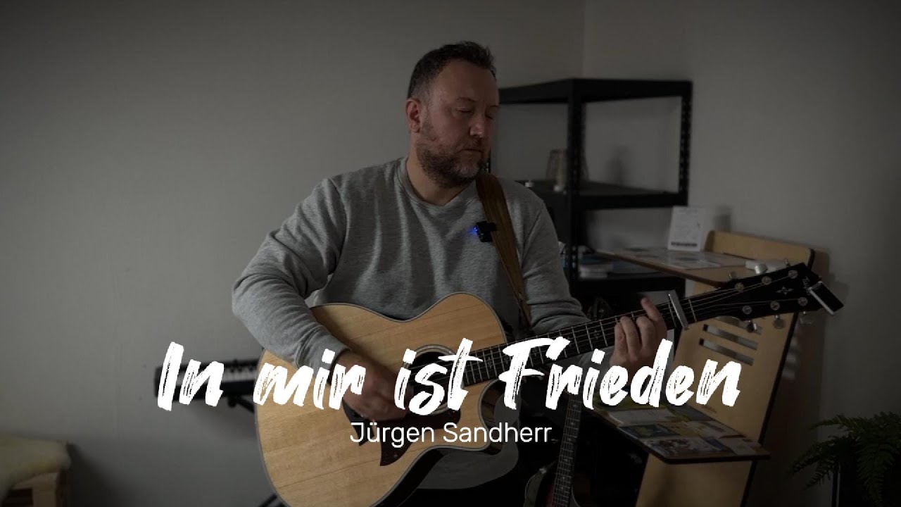 In mir ist Frieden - Jürgen Sandherr (Original) - Mantra für inneren Frieden