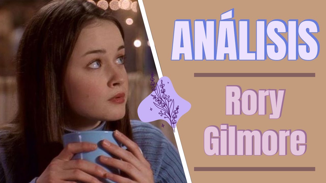 Rory Gilmore y la FALACIA de la 