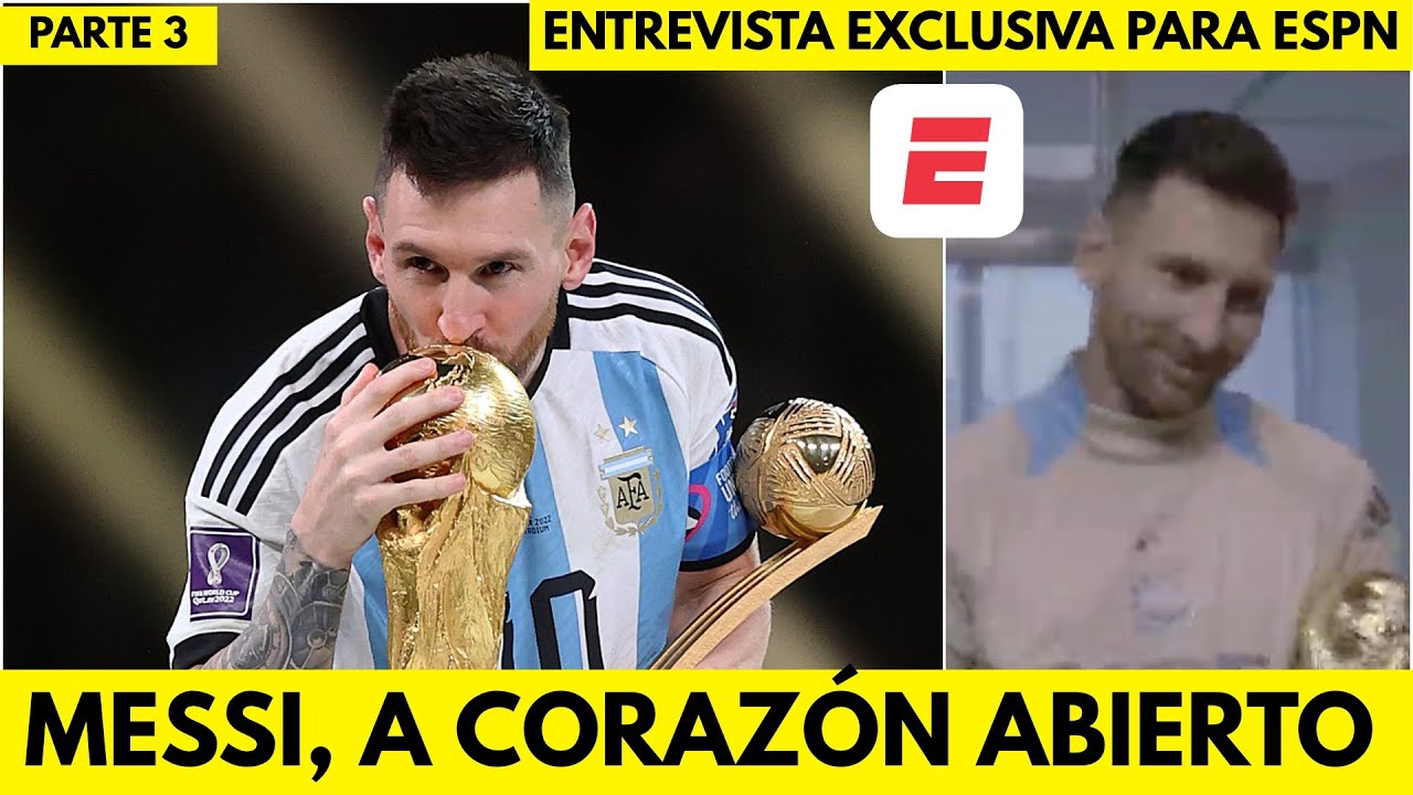 MESSI, AL BORDE DEL LLANTO al recordar el MUNDIAL DE CATAR 2022 con ARGENTINA en entrevista con ESPN