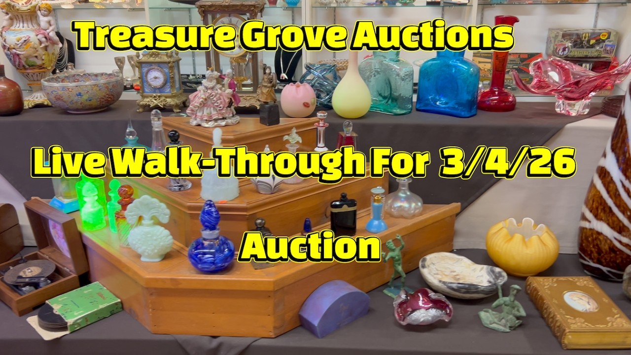 Treasure Grove Auctions Live Walk-Through For 3/4/2026 Auction