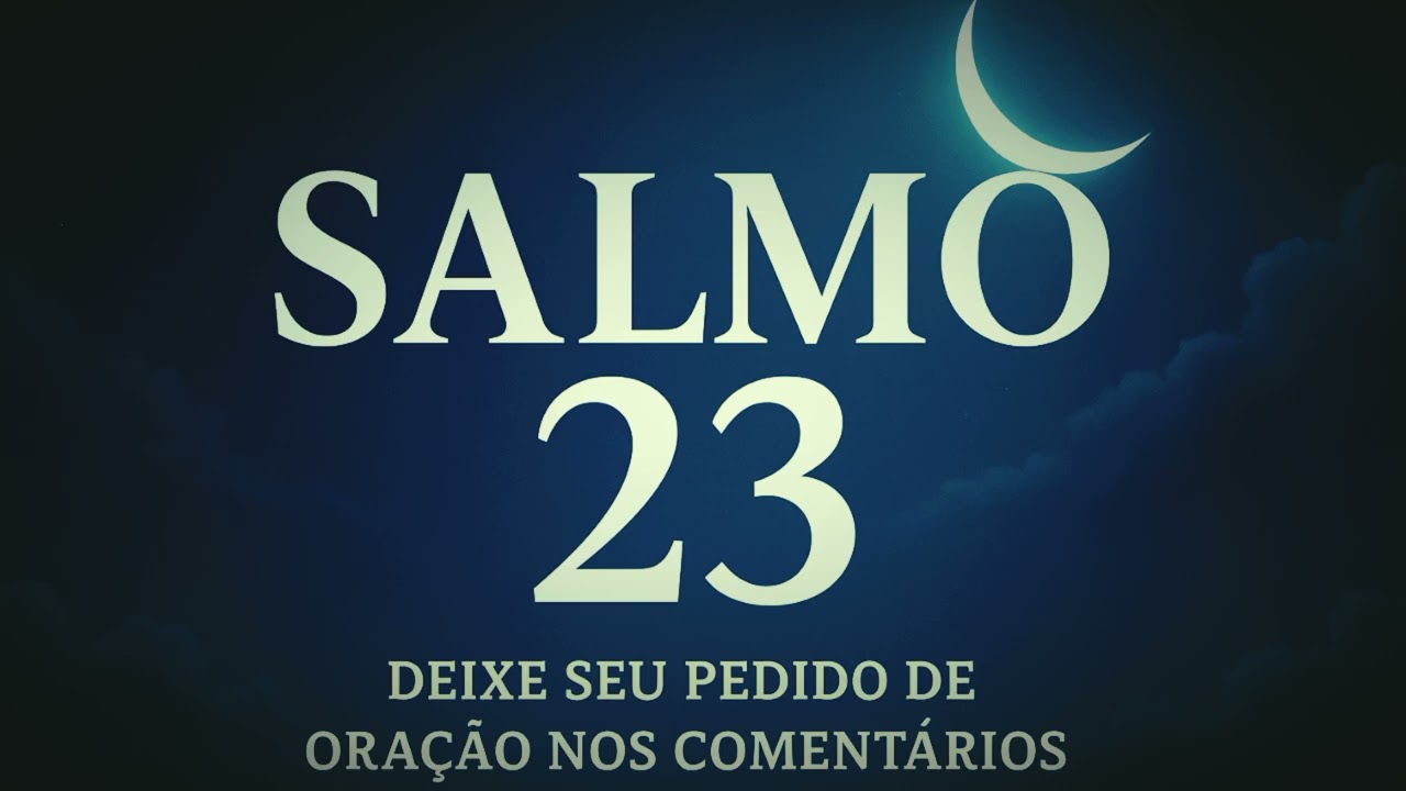 COMO TER PAZ INTERIOR MESMO EM MEIO À TEMPESTADE | ORAÇÃO COM O SALMO 23