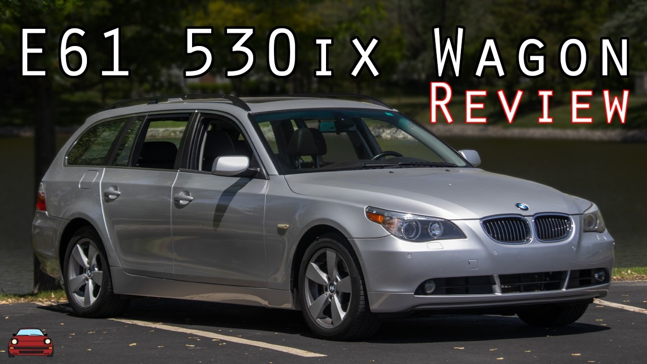 2006 BMW 530ix Wagon Review - An AWD, Straight-Six Station Wagon!