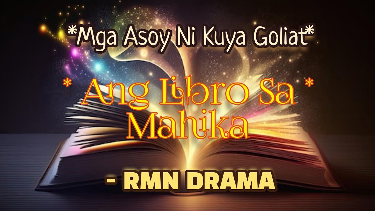 Ang Libro Sa Mahika | Mga Asoy Ni Kuya Goliat