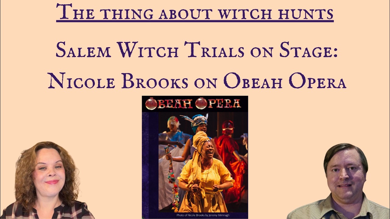 Salem Witch Trials on Stage: Nicole Brooks on Obeah Opera
