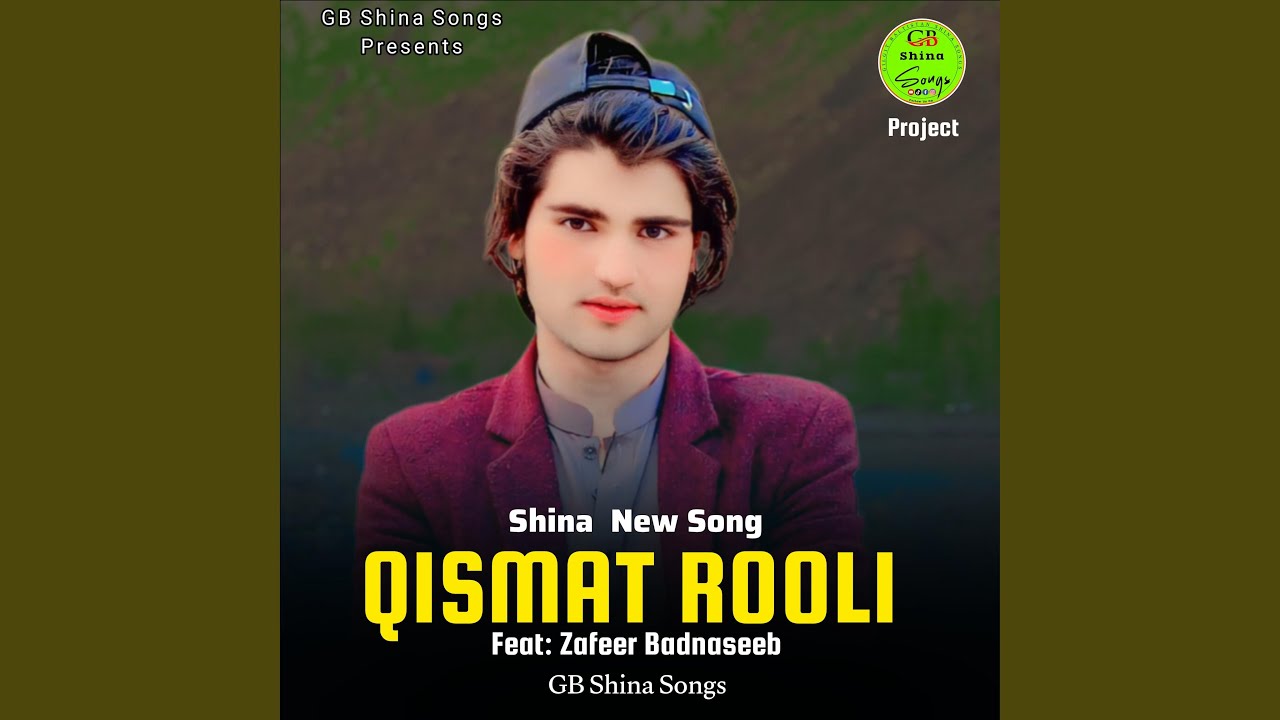 Qismat Rooli (Shina New Song) (feat. Zafeer Badnaseeb)