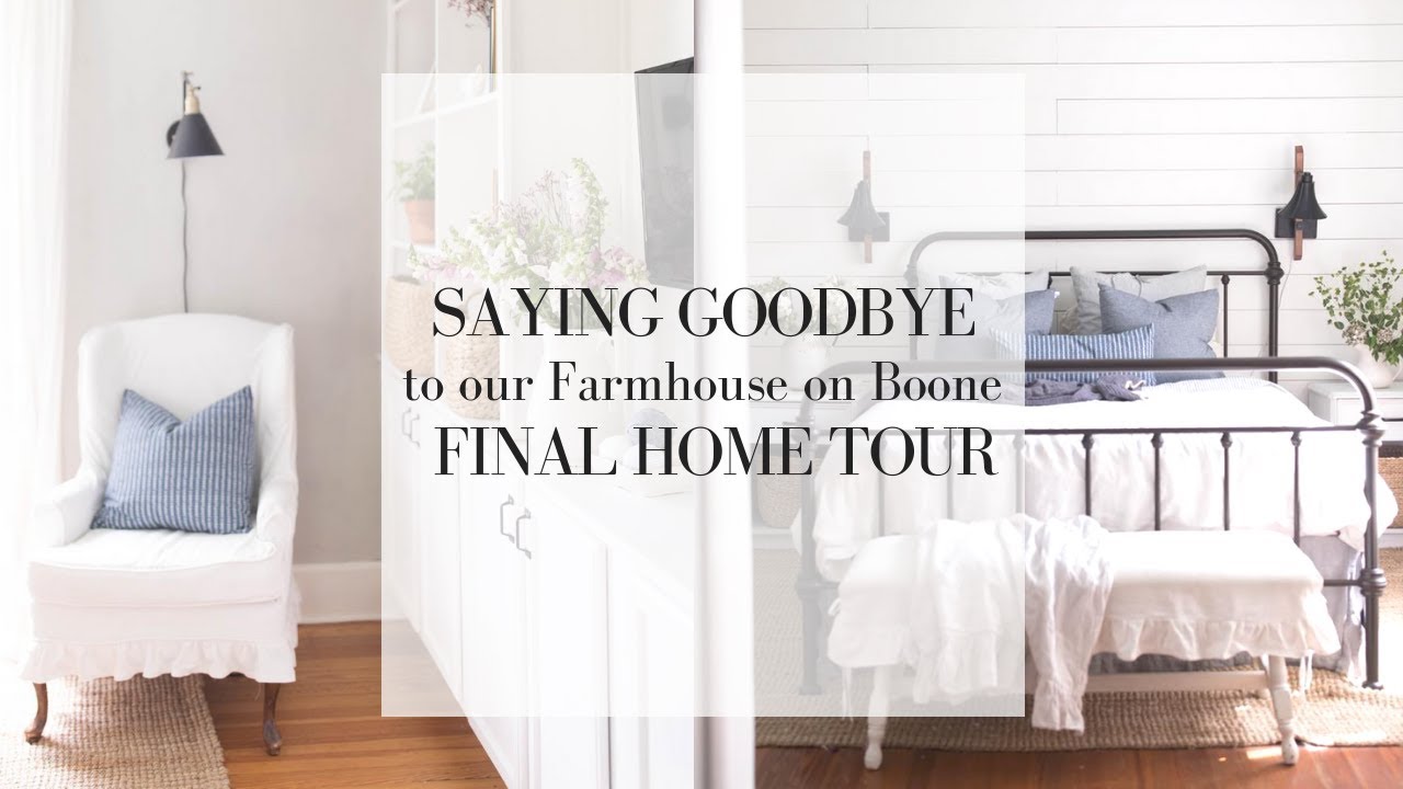 GOODBYE farmhouse on Boone | FULL FARMHOUSE HOME TOUR