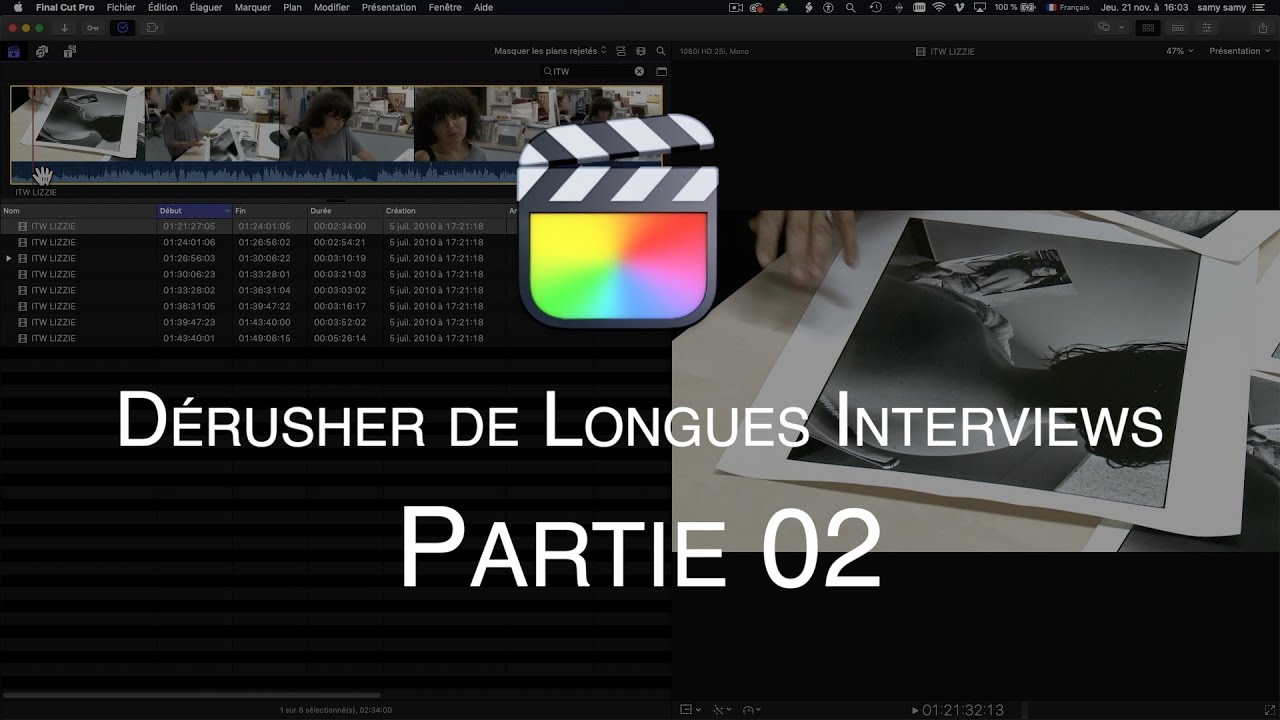 Final Cut Pro 145 : DÉRUSHER - Dérusher de longues Interviews - Partie 02
