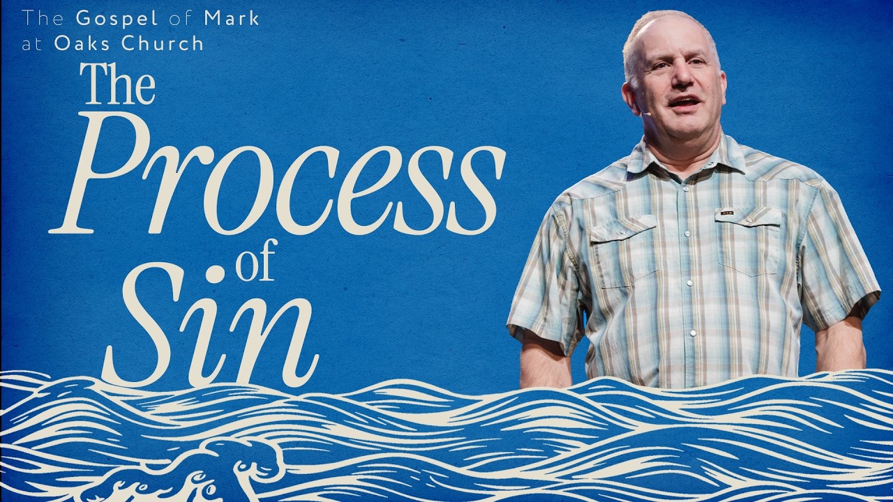 The Process of Sin | Pastor Scott Wilson | Mark 14:53-72
