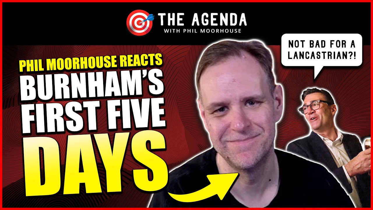 PART2: Burnham&rsquo;s First Days: Phil Moorhouse Reacts | 🎯 The Agenda with @ADifferentBias