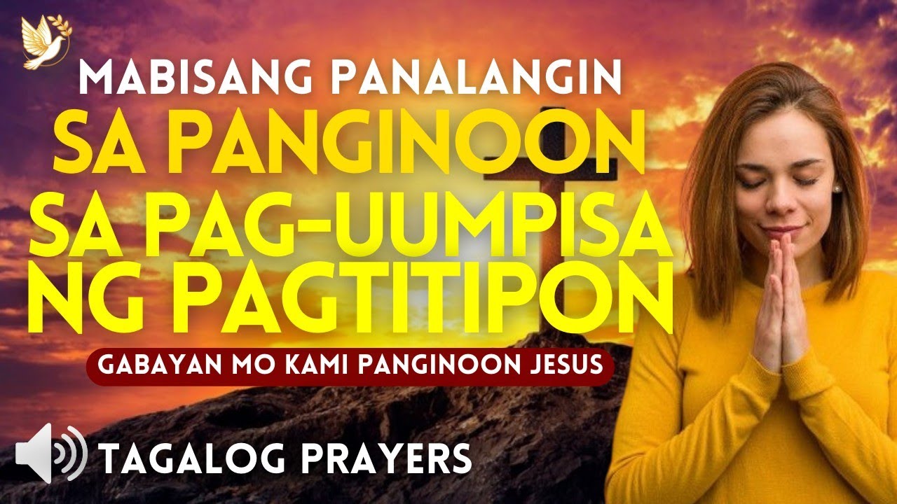 Mabisang Dalangin Bago Magsimula ang Isang Pagtitipon• Dasal sa pagtitipon