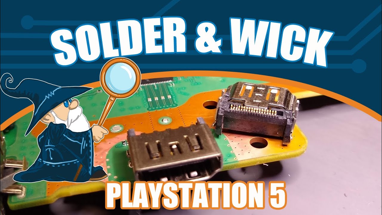 Solder & Wick: PlayStation 5