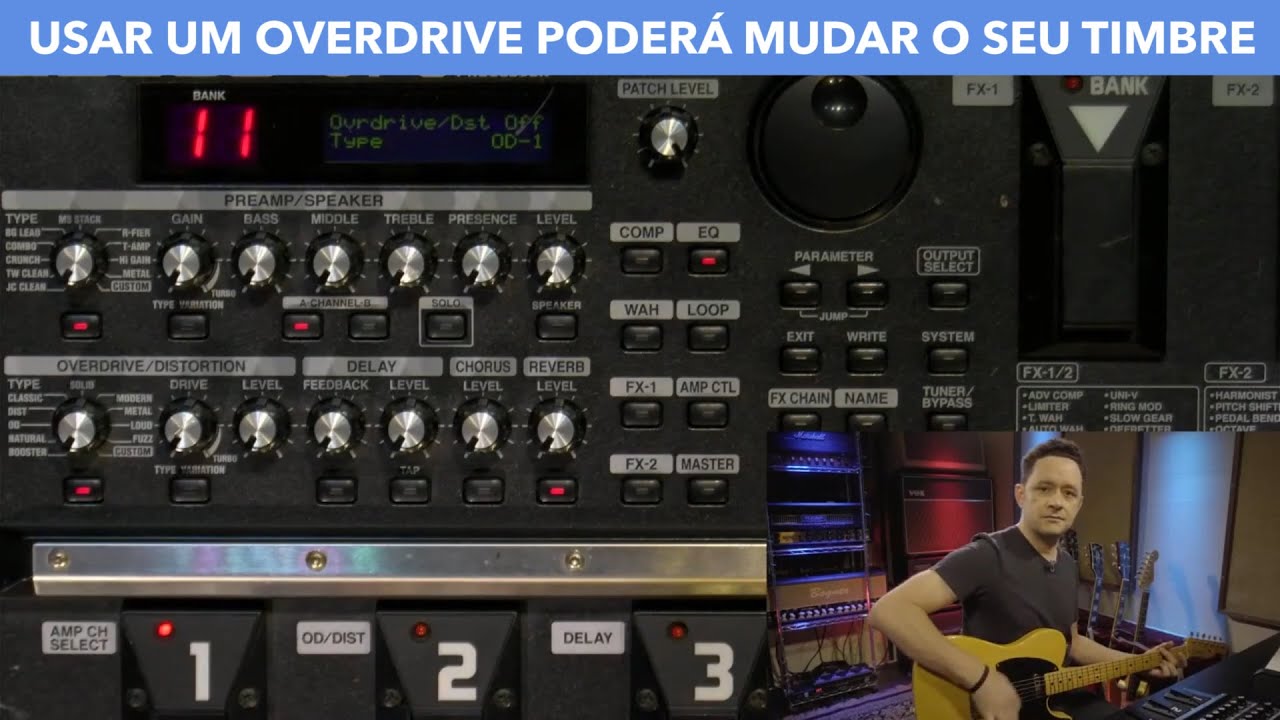 USAR UM OVERDRIVE PODERÁ MUDAR O SEU TIMBRE