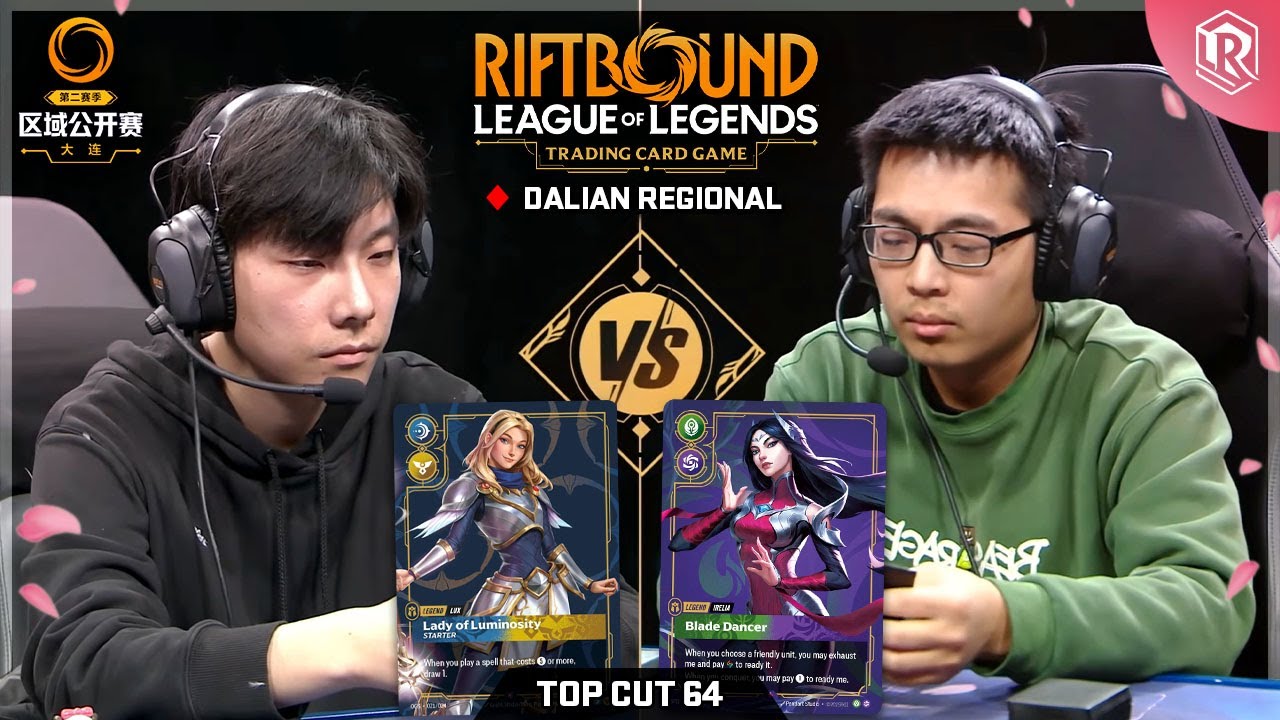 Top 64 - Riftbound Spiritforged Regional - Lux vs Irelia | Dalian, China