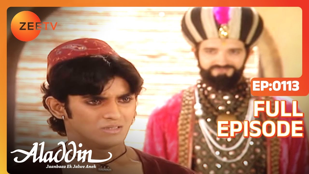 EP 113Aladdin Jaanbaaz Ek Jalwe Anek - Индийское телешоу хинди - Же ТВ
