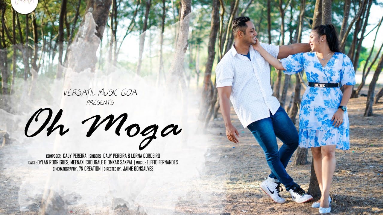Oh Moga - Cajy Pereira | Lorna Cordeiro | New konkani Love song | Official Music Video 