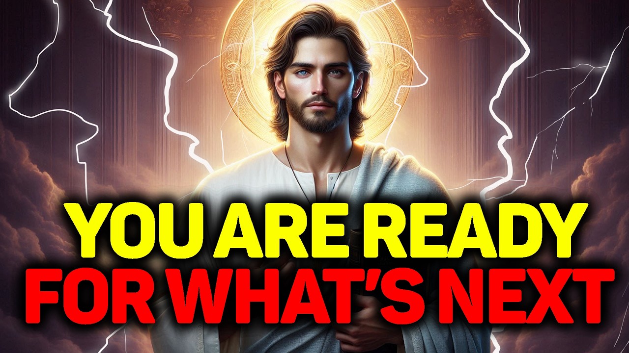 God Says: You Are Ready for What Comes Next | God's Promises For You