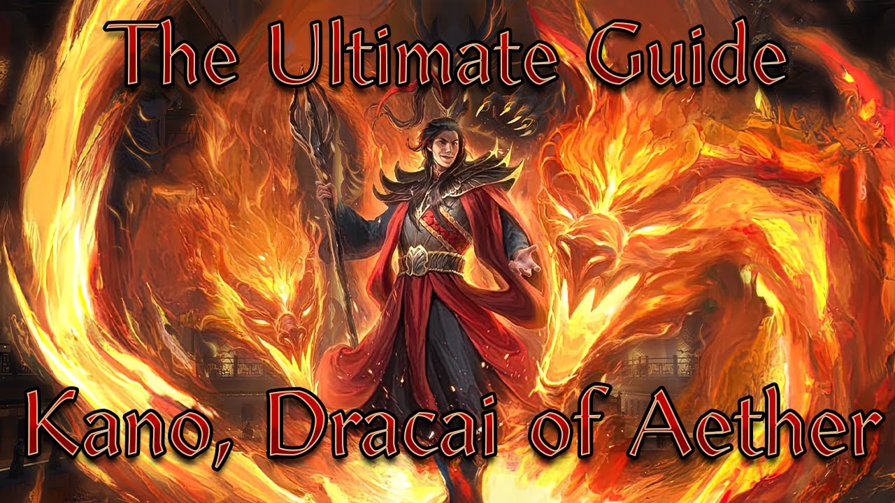 | Episode 91: The Ultimate Guide - Kano, Dracai of Aether |